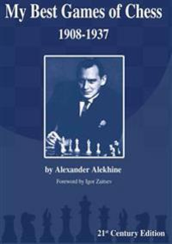 My Best Games of Chess: 1908-1937