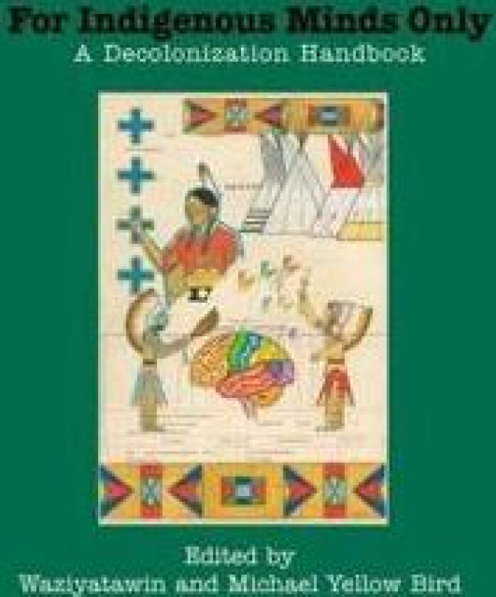 For Indigenous Minds Only