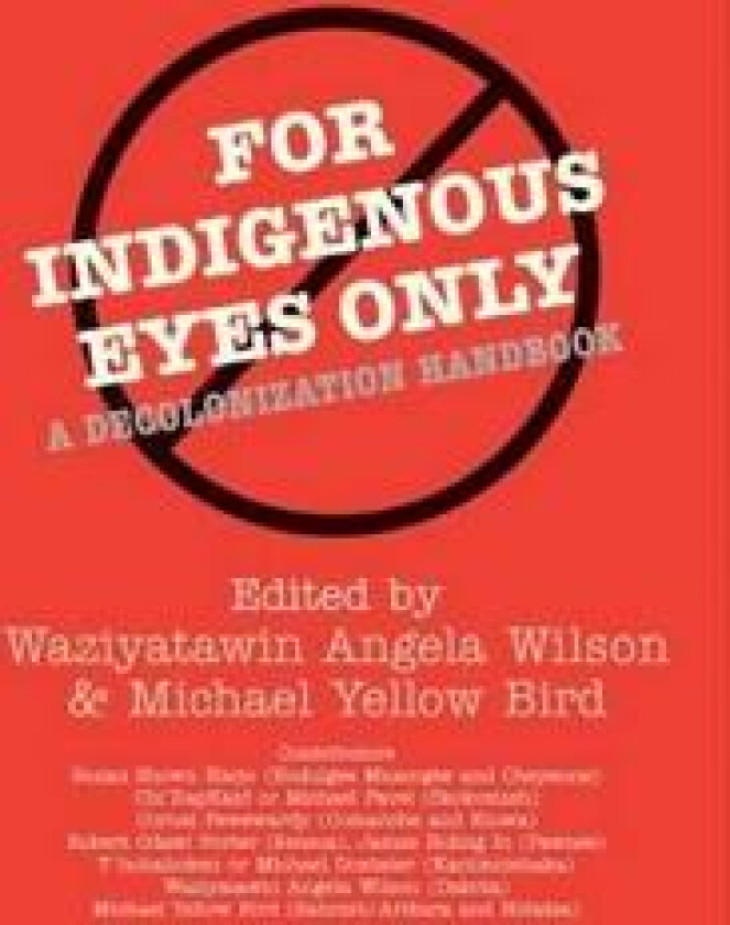 For Indigenous Eyes Only