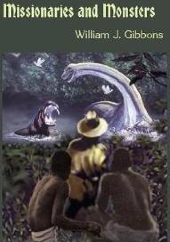 Missionaries and Monsters