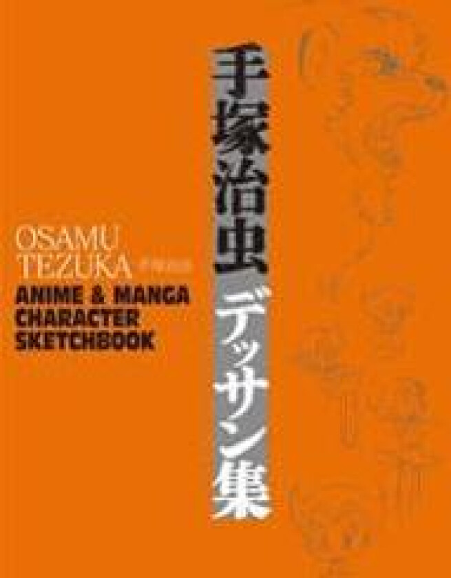 Osamu Tezuka: Anime & Manga Character Sketchbook