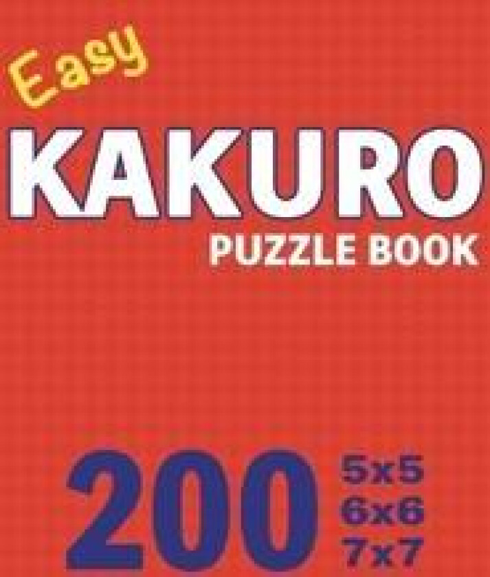 Easy Kakuro Puzzle Book 200 Games