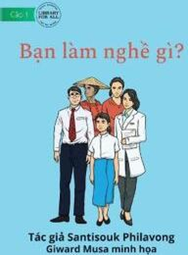 What Is Your Job? - Bạn làm nghề gì?