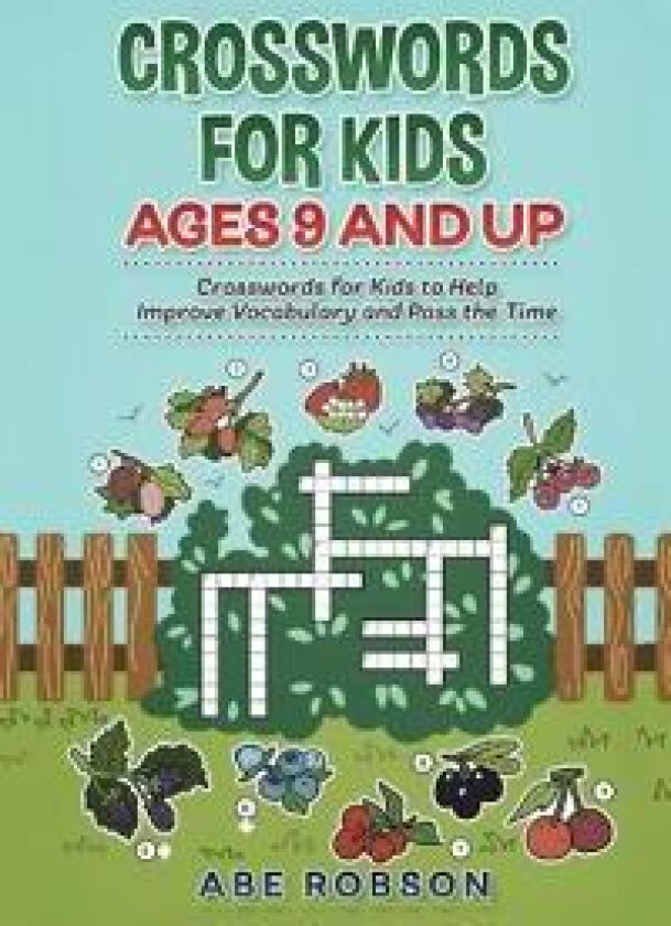Crosswords for Kids Ages 9 and Up
