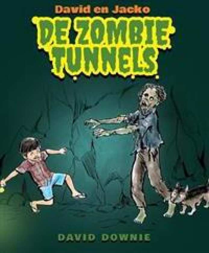 David en Jacko: De Zombie tunnels (Dutch Edition)
