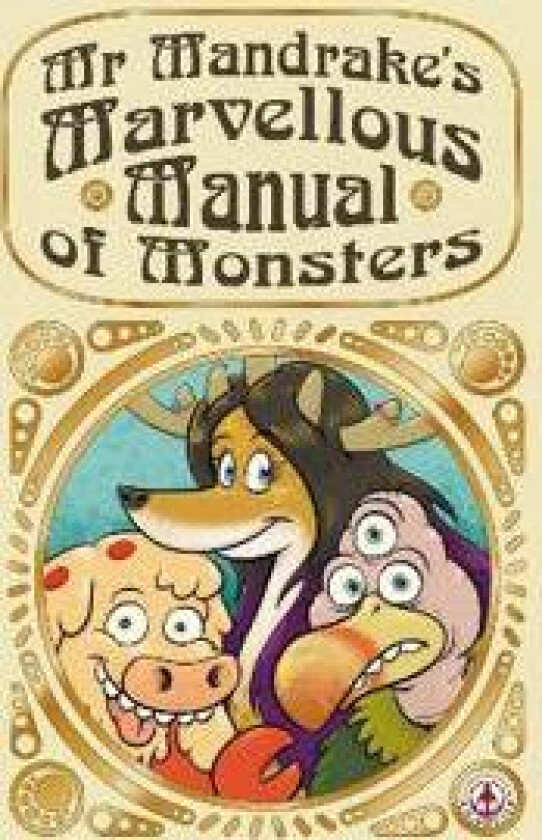 Mr Mandrake's Marvellous Manual of Monsters