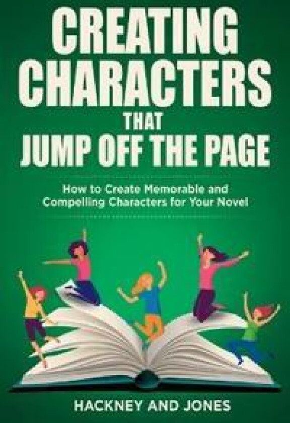 Creating Characters That Jump Off The Page