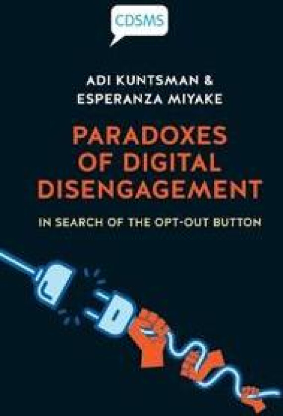 Paradoxes of Digital Disengagement