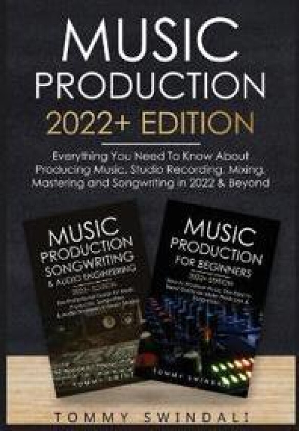 Music Production 2022+ Edition