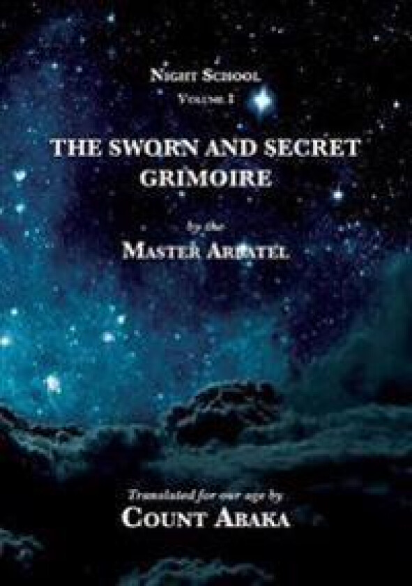 The Sworn and Secret Grimoire