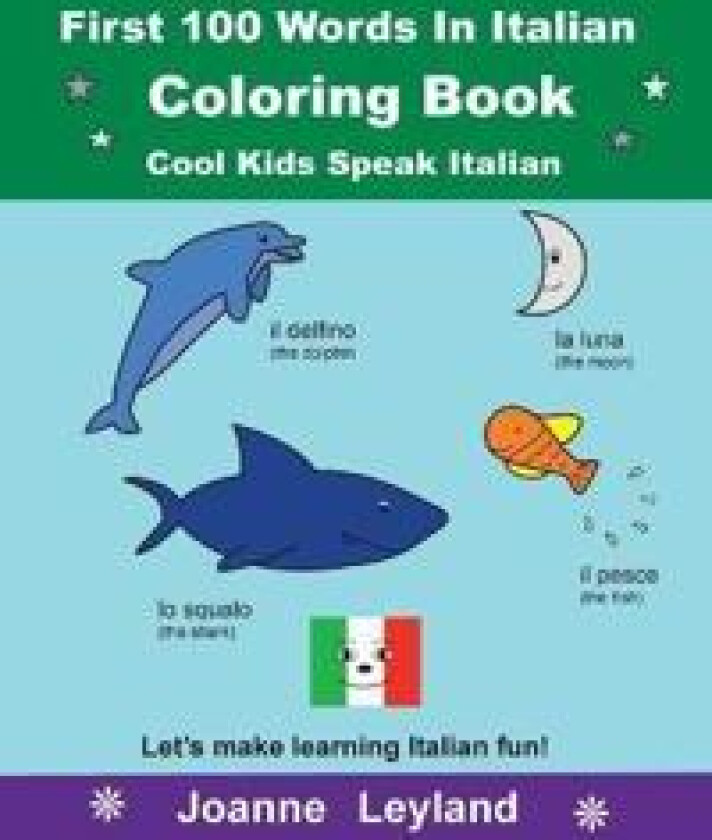 First 100 Words In Italian Coloring Book Cool Kids Speak Italian