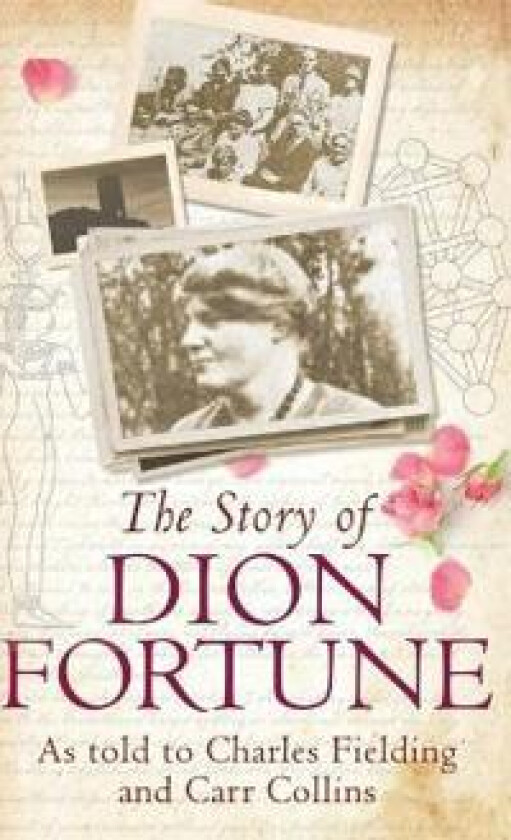 The Story of Dion Fortune