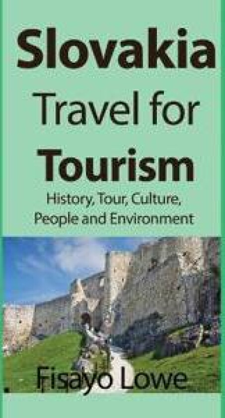 Slovakia Travel for Tourism