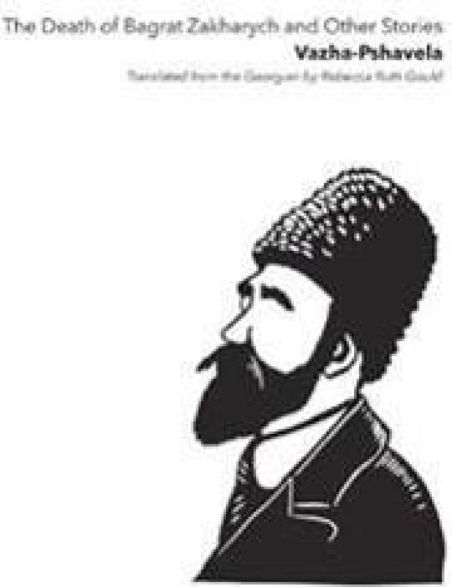 The Death of Bagrat Zakharych and Other Stories