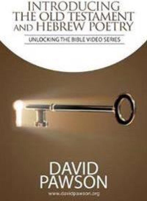 INTRODUCING The Old Testament and Hebrew Poetry