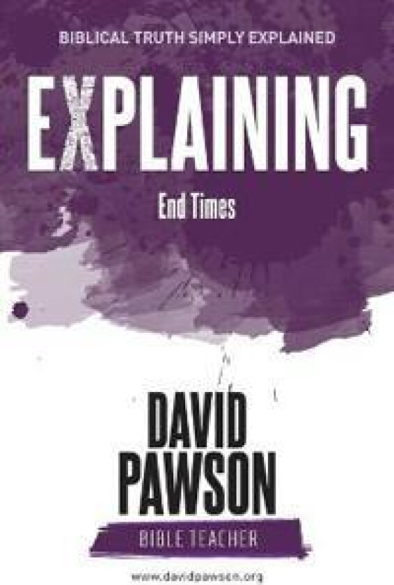 EXPLAINING End Times