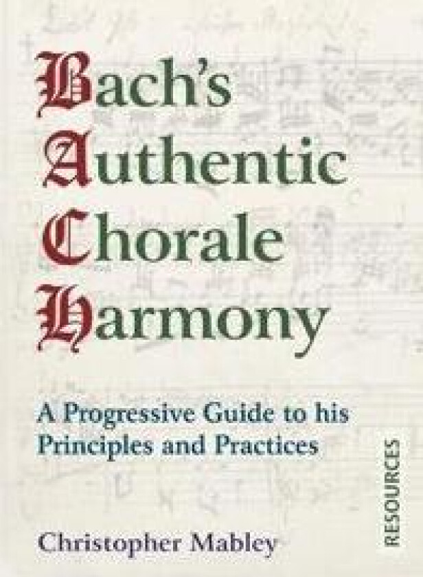 Bach's Authentic Chorale Harmony - Resources