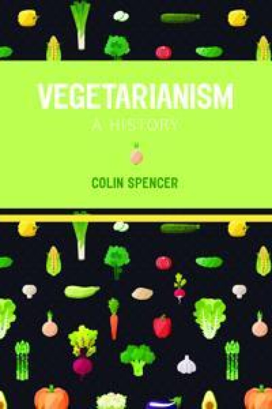 Vegetarianism: A History
