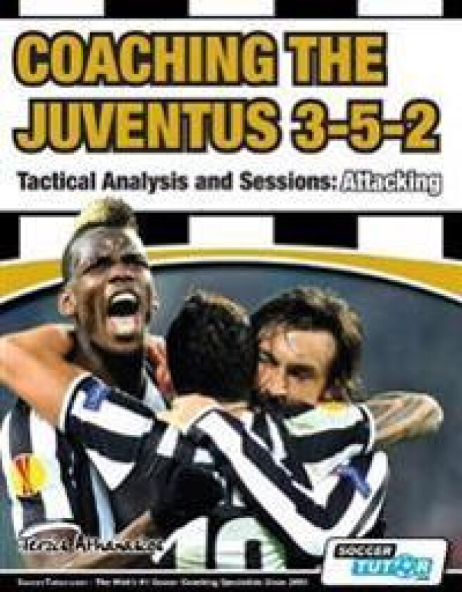 Coaching the Juventus 3-5-2 - Tactical Analysis and Sessions