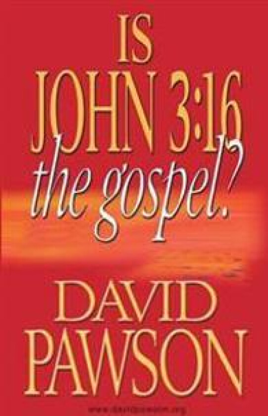 Is John 3:16 the Gospel?