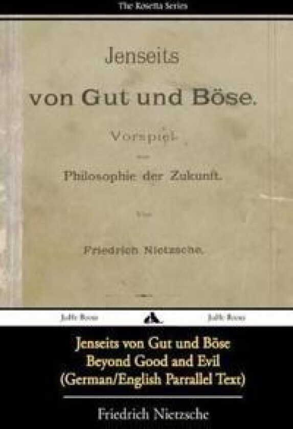 Jenseits von Gut und Bose/Beyond Good and Evil (German/English Bilingual Text)