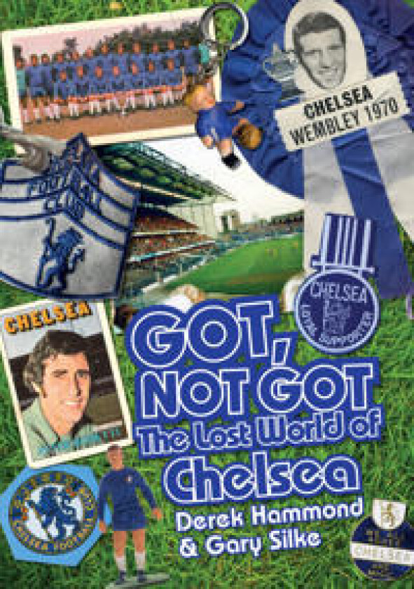 Got; Not Got: Chelsea