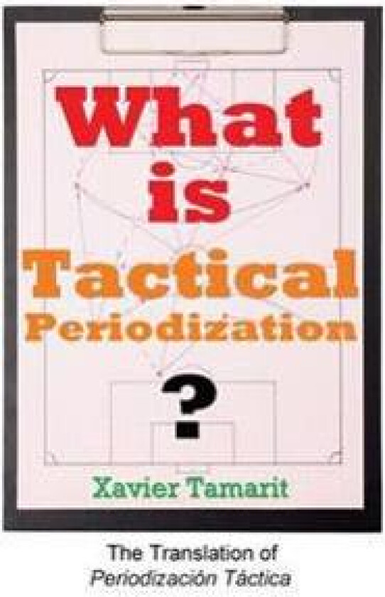 What Is Tactical Periodization?