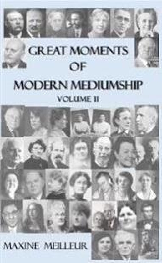 Great Moments of Modern Mediumship, vol II