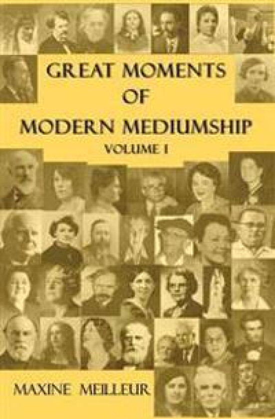 Great Moments of Modern Mediumship