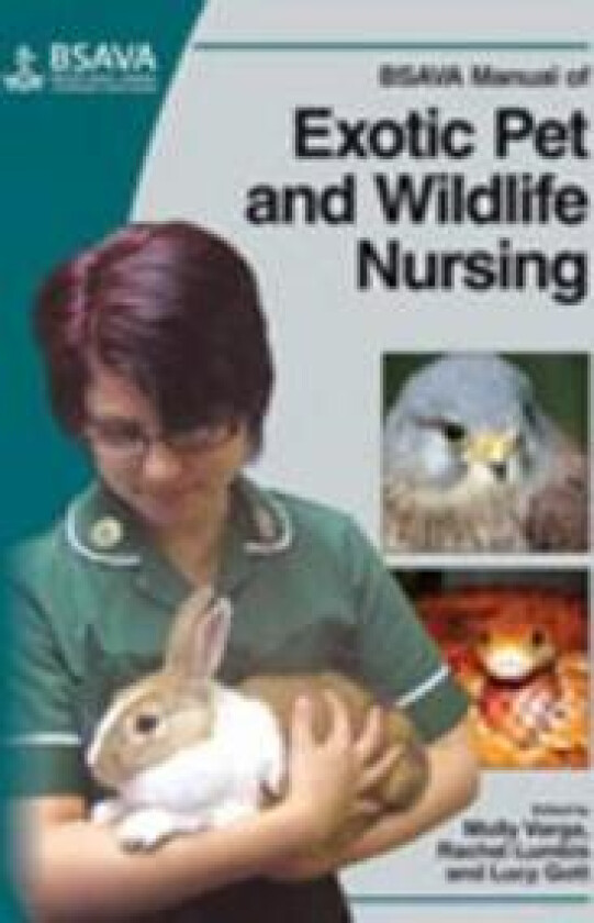 BSAVA Manual of Exotic Pet and Wildlife Nursing