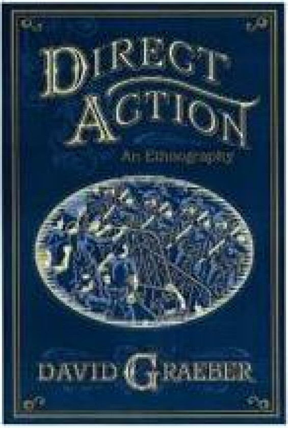 Direct Action: An Ethnography