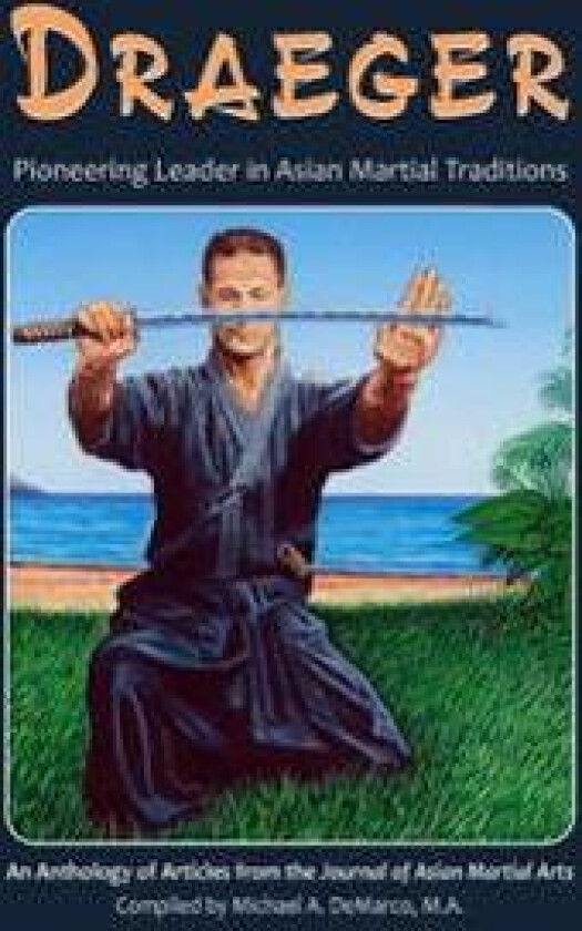 Draeger: Pioneering Leader in Asian Martial Traditions