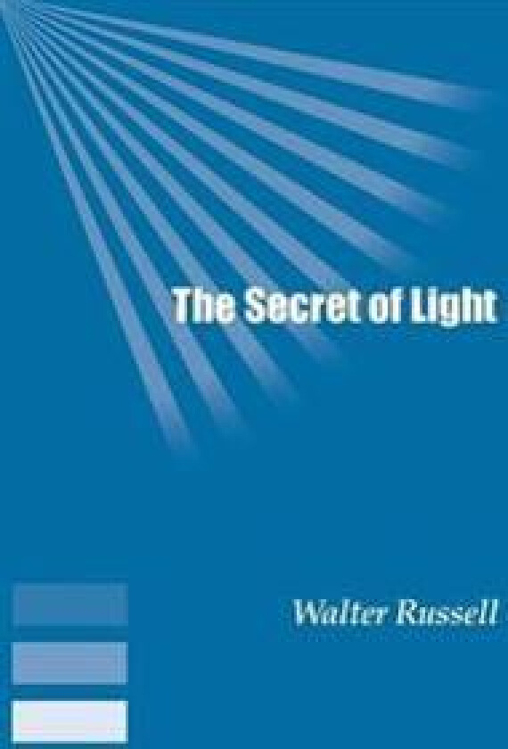 THE SECRET OF LIGHT