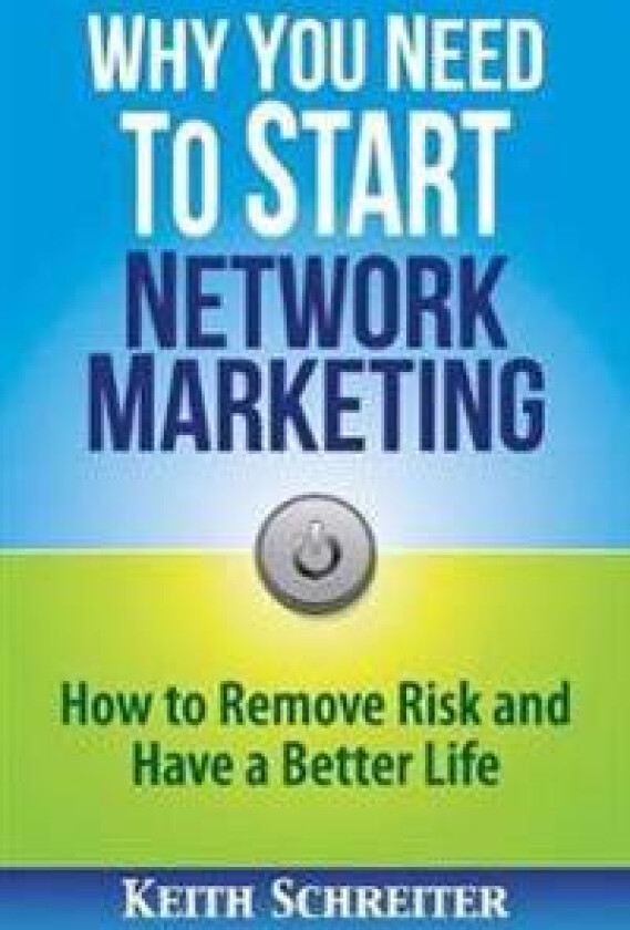 Why You Need to Start Network Marketing