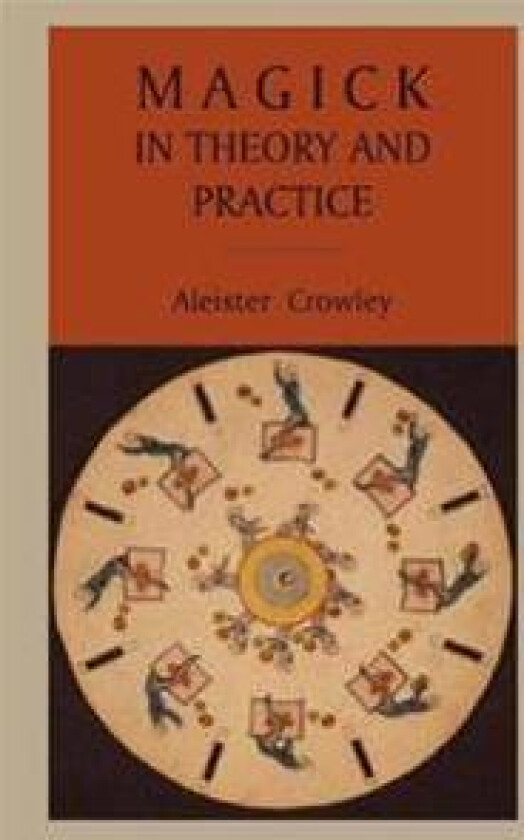 Magick in Theory and Practice