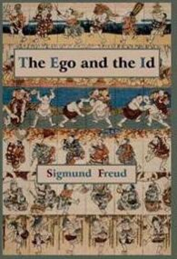 The Ego and the Id - First Edition Text