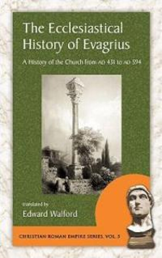 The Ecclesiastical History of Evagrius