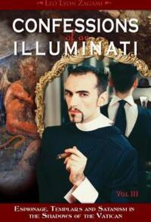 Confessions of an Illuminati, Volume III