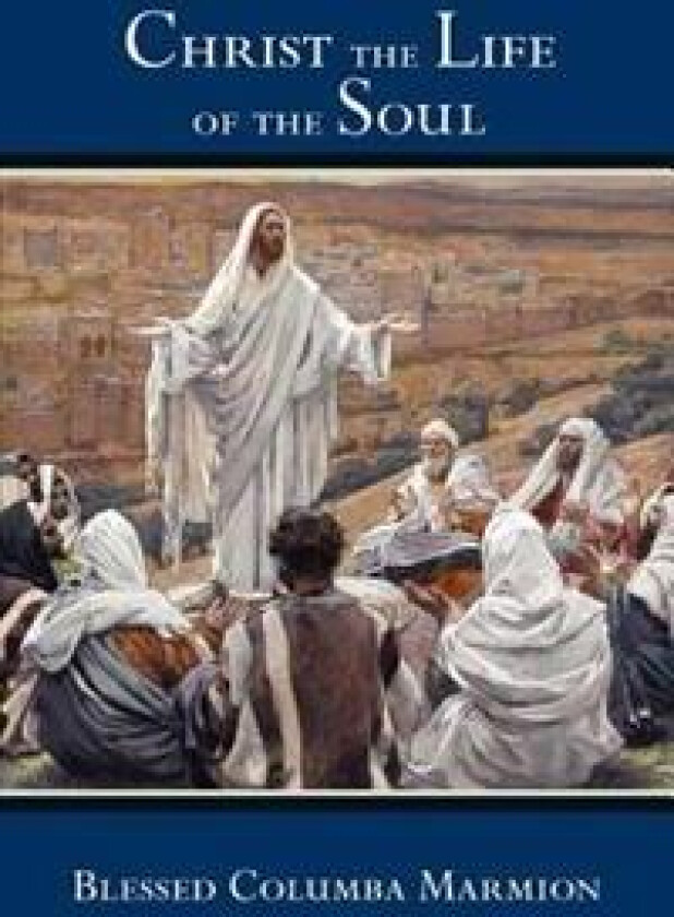 Christ the Life of the Soul