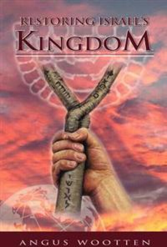Restoring Israel's Kingdom