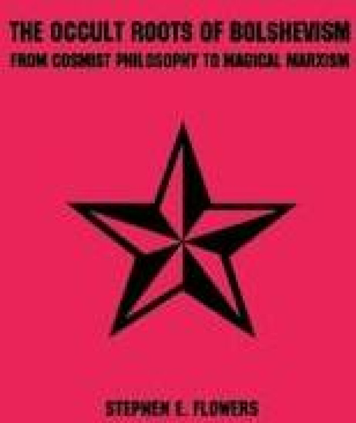 The Occult Roots of Bolshevism