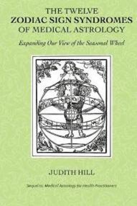 The Twelve Zodiac Sign Syndromes of Medical Astrology