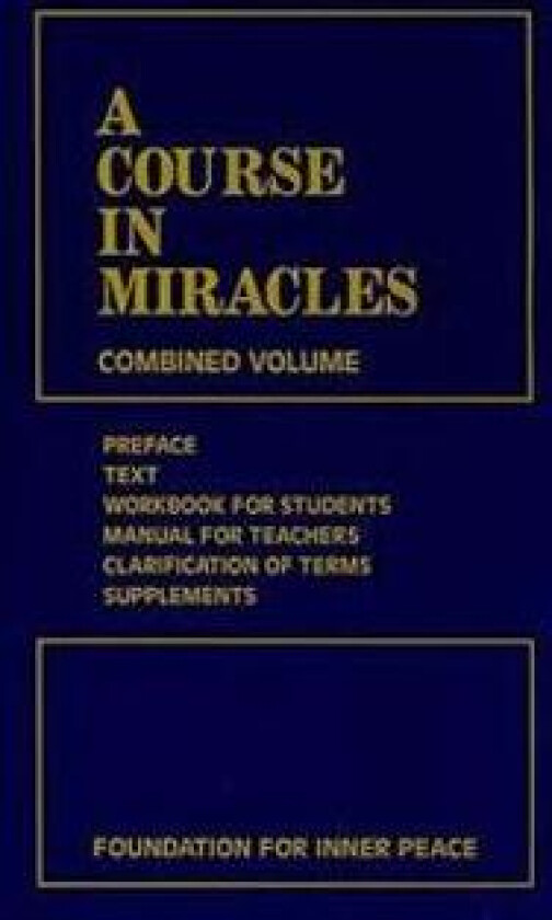 A Course in Miracles: Combined Volume