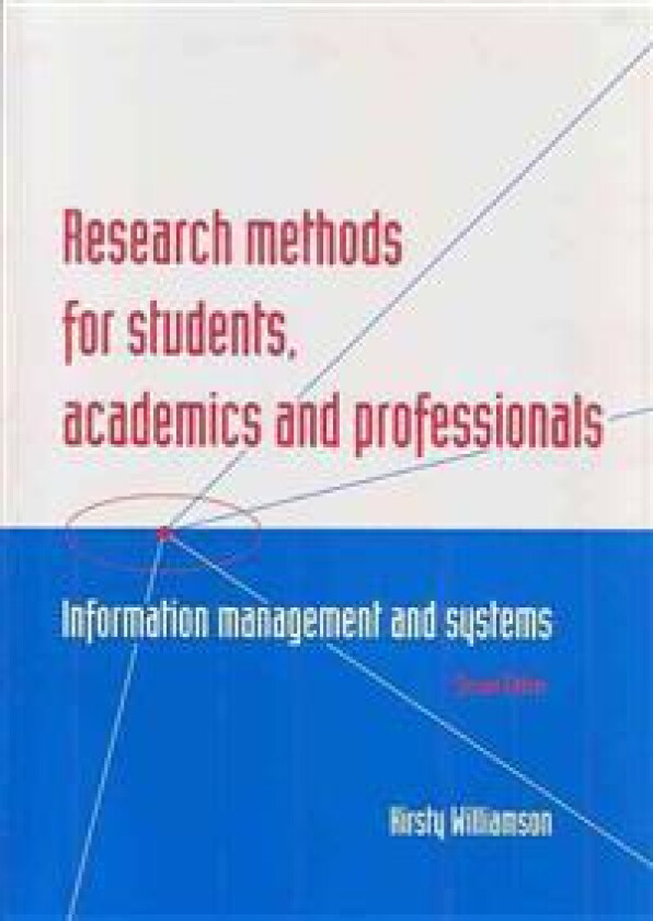 Research Methods for Students, Academics and Professionals