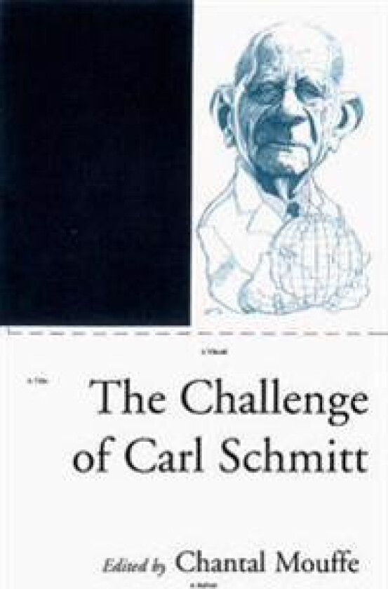 The Challenge of Carl Schmitt
