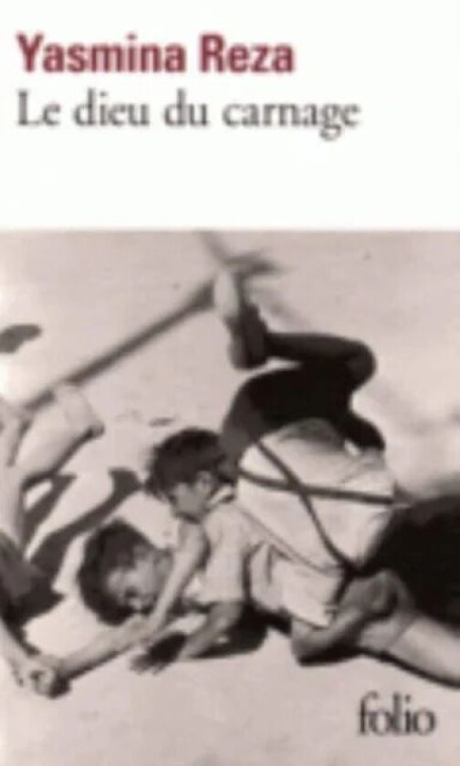 Le dieu du carnage av Yasmina Reza