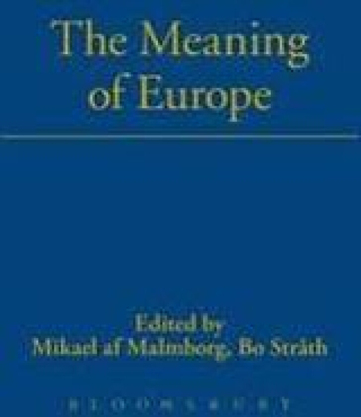 The Meaning of Europe