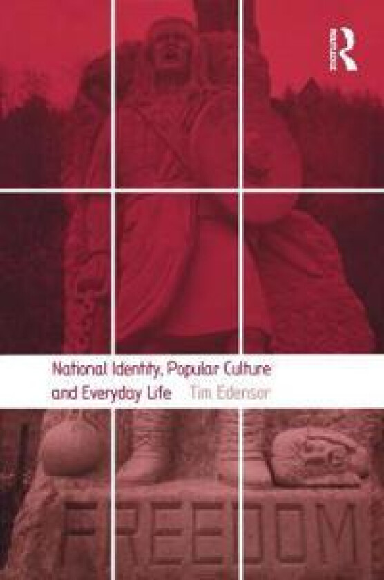 National Identity, Popular Culture and Everyday Life