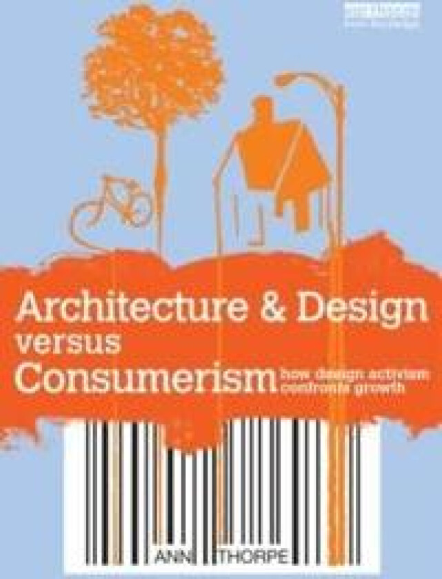 Architecture & Design versus Consumerism