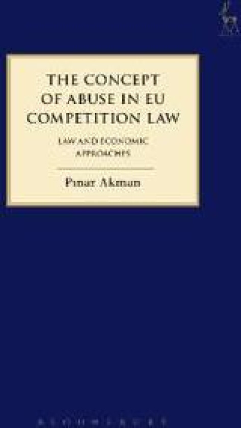 The Concept of Abuse in EU Competition Law